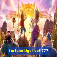 fortune tiger bet 777