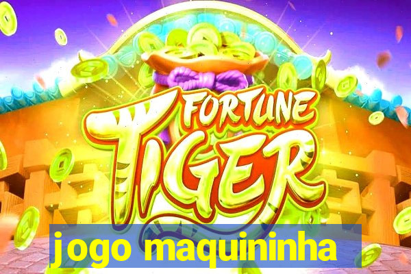 jogo maquininha