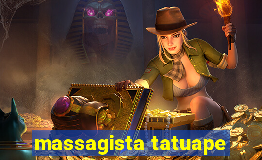 massagista tatuape