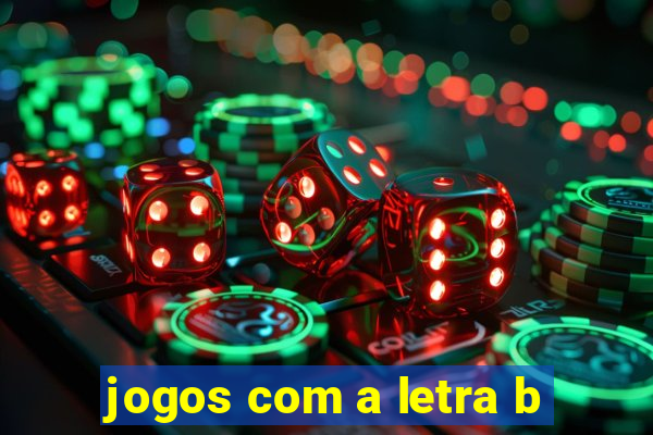 jogos com a letra b