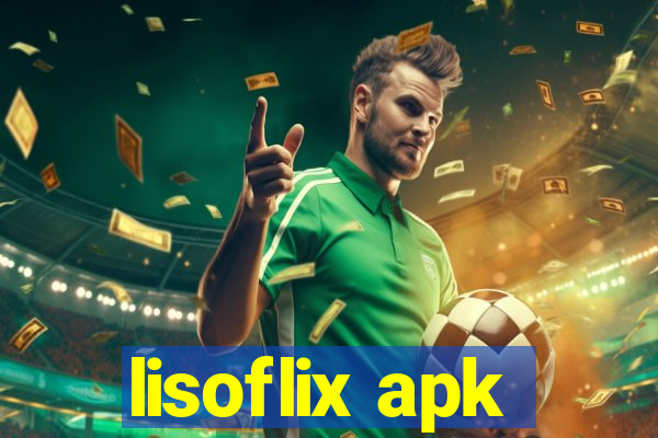 lisoflix apk