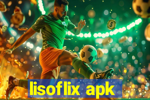 lisoflix apk