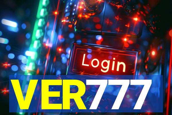 VER777