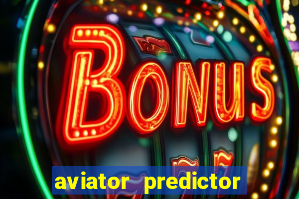 aviator predictor v4.0 activation code