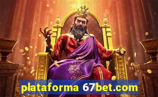 plataforma 67bet.com