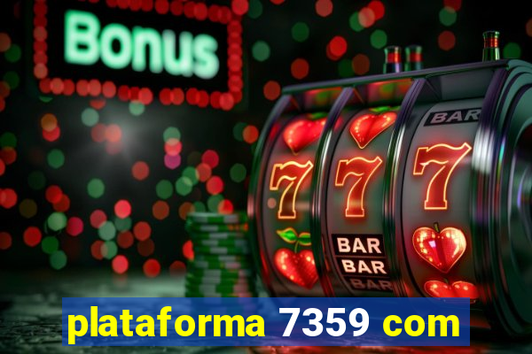 plataforma 7359 com