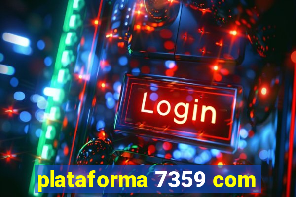 plataforma 7359 com