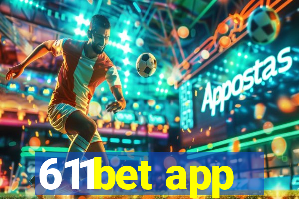 611bet app