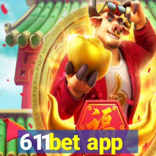 611bet app