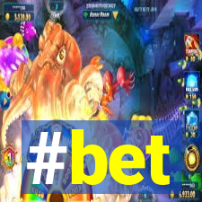 #bet