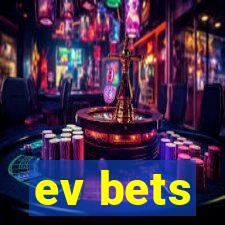 ev bets