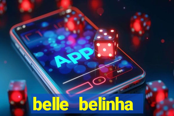 belle belinha vazados privacy