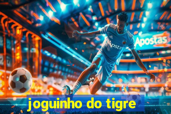 joguinho do tigre