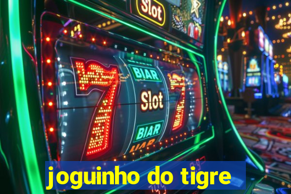 joguinho do tigre