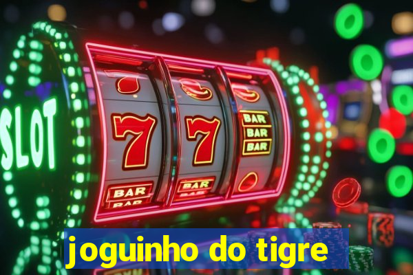 joguinho do tigre