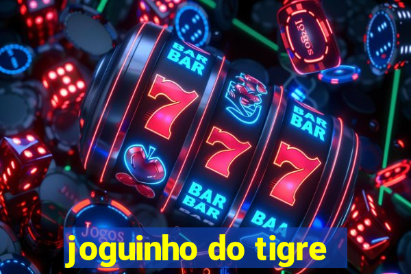 joguinho do tigre