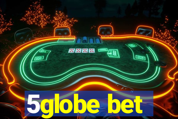 5globe bet