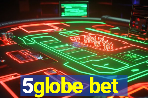 5globe bet