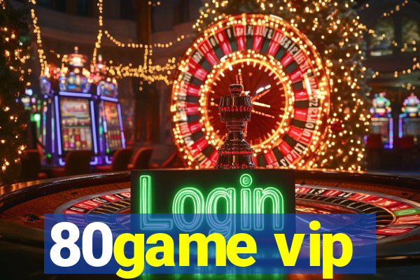 80game vip