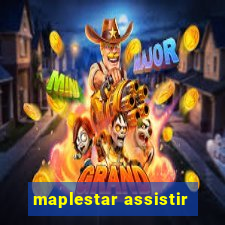 maplestar assistir