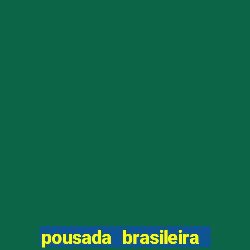 pousada brasileira porto de galinhas