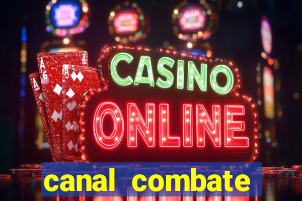 canal combate online multicanais