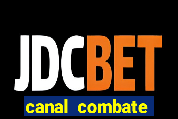 canal combate online multicanais