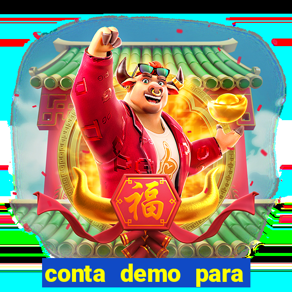 conta demo para jogar fortune tiger