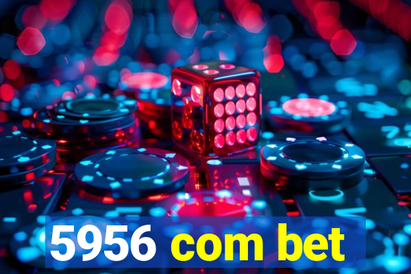 5956 com bet