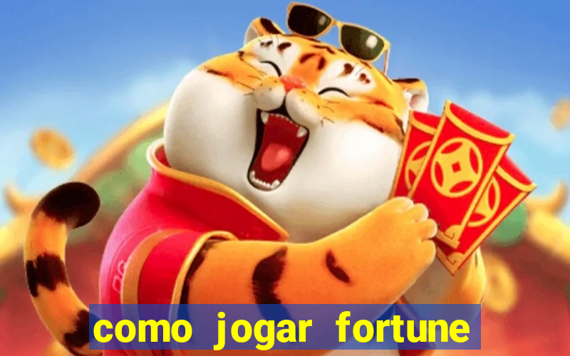 como jogar fortune tiger sem depositar