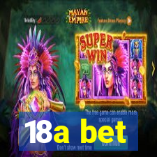 18a bet