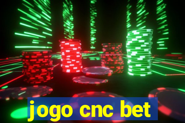 jogo cnc bet