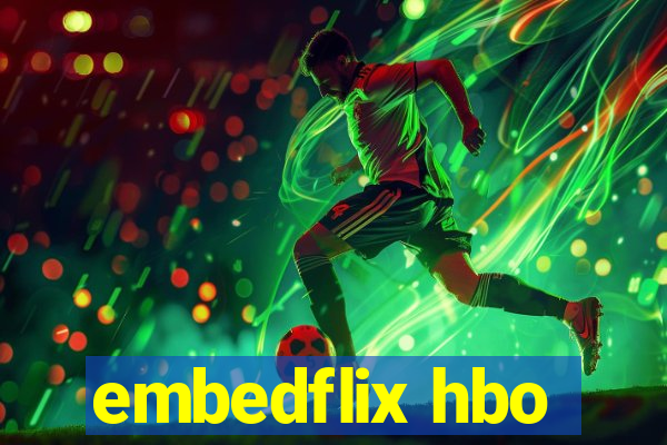 embedflix hbo