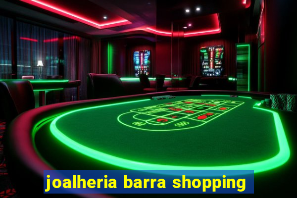 joalheria barra shopping