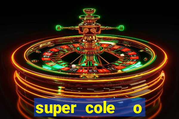 super cole  o 7784 jogos para pc download