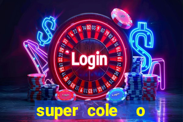 super cole  o 7784 jogos para pc download