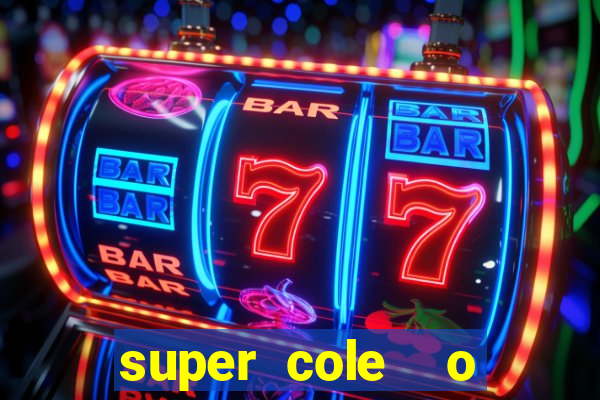 super cole  o 7784 jogos para pc download