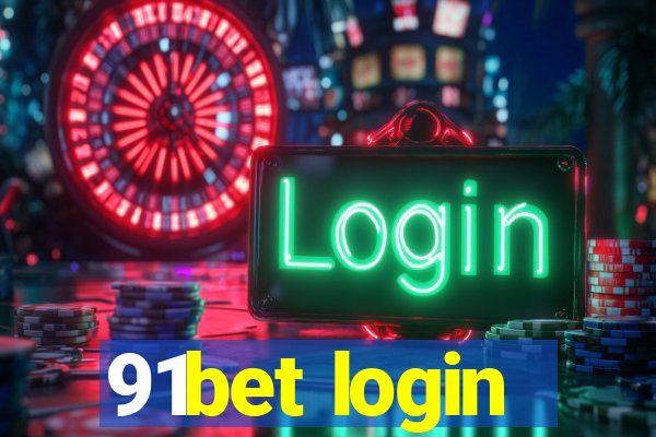 91bet login