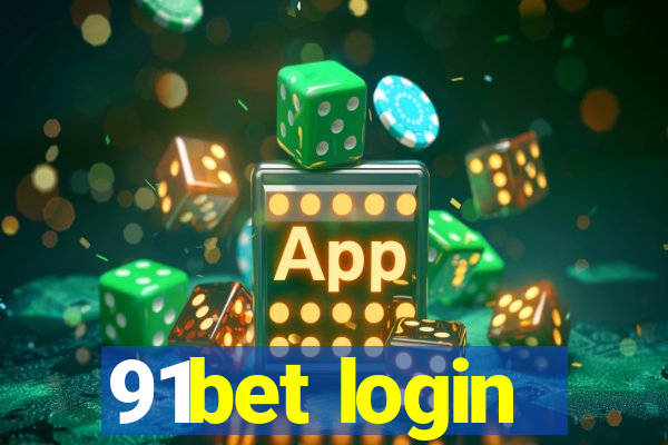 91bet login