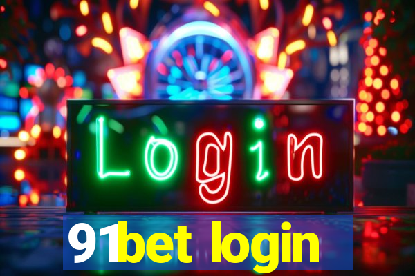 91bet login