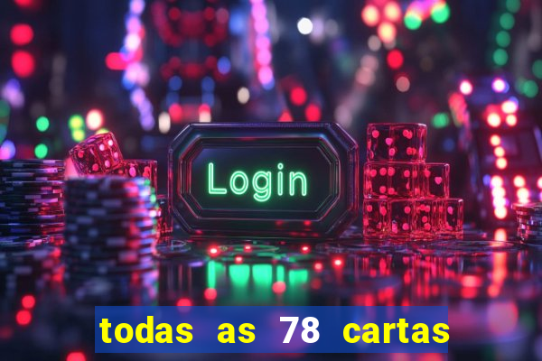 todas as 78 cartas do tarot