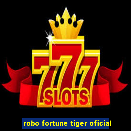 robo fortune tiger oficial