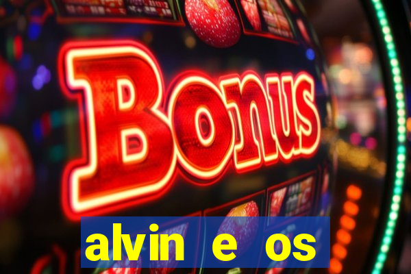 alvin e os esquilos 3 rede canais