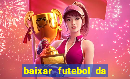 baixar futebol da hora 3.7 atualizado