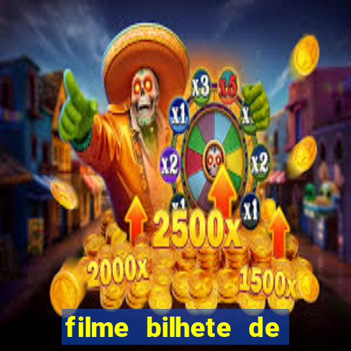 filme bilhete de loteria dublado download