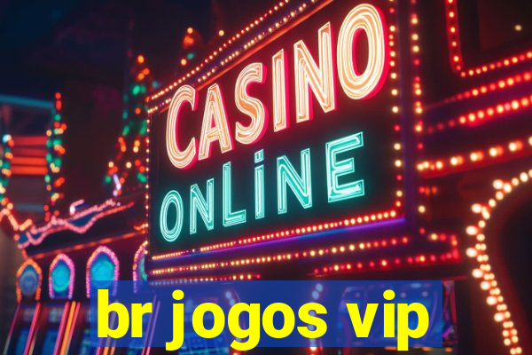 br jogos vip