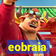 eobraia