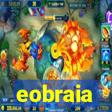 eobraia