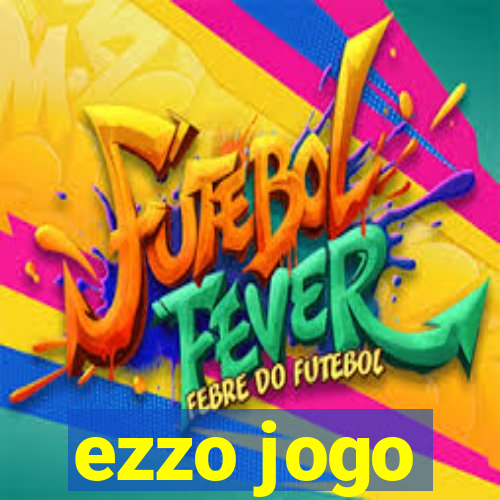 ezzo jogo