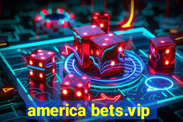 america bets.vip